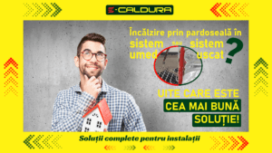 incalzire prin pardoseala sistem, uscat umed analiza pret costuri constructii instalatii 2024 e-caldura