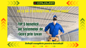 sistem racire prin tavan umed beneficii instalare