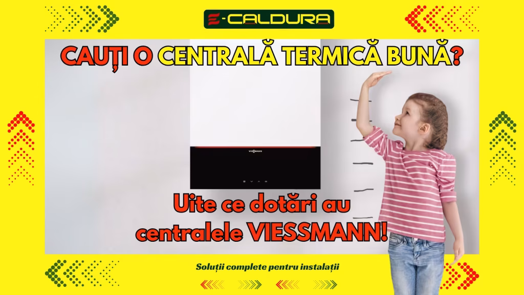 centrala termica gaz viessmann beneficii caracteristici tehnice modele pret preturi