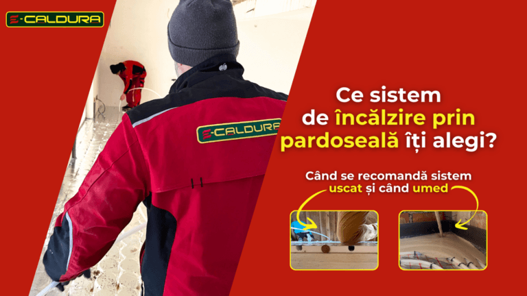e-caldura incalzire pardoseala sistem uscat umed cand se foloseste renovare renovari